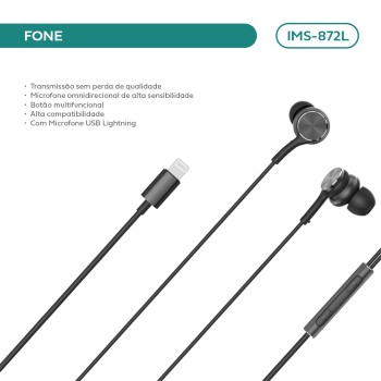 Fone De Ouvido Intra Auricular C/ Fio C/ Mic C/ Type-Lightning Cor Preto IMS-872L